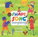 The Shape Song Swingalong [With CD (Audio)] - SteveSongs, David Sim