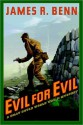 Evil for Evil - James R. Benn