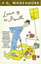 Leave It to Psmith - P.G. Wodehouse