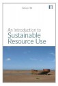 An Introduction to Sustainable Resource Use - Richard Murphy, Callum Hill