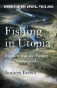 Fishing in Utopia: Sweden and the Future that Disappeared - Sophie Lewis