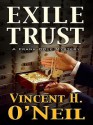 Exile Trust - Vincent H. O'Neil