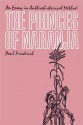 The Princes Of Naranja: An Essay In Anthrohistorical Method - Paul Friedrich