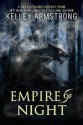 Empire of Night - Kelley Armstrong