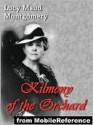 Kilmeny of the Orchard - L.M. Montgomery