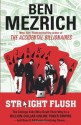 Straight Flush - Ben Mezrich