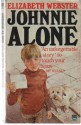 Johnnie Alone - Elizabeth Webster