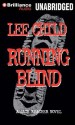 Running Blind - Dick Hill, Lee Child