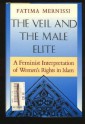 Veil and the Male Elite: A Feminist Interpretation of Women's Rights in Islam - Fatima Mernissi, Mary Jo Lakeland