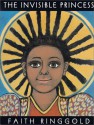 The Invisible Princess - Faith Ringgold