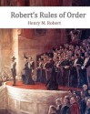 Robert's Rules of Order - Henry M. Robert