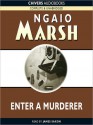 Enter a Murderer (MP3 Book) - Ngaio Marsh, James Saxon