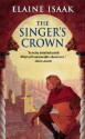 The Singer's Crown - Elaine Isaak