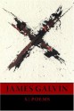 X: Poems - James Galvin