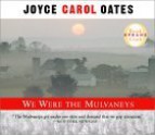 We Were the Mulvaneys - Joyce Carol Oates, J. Todd Adams