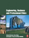 Engineering, Business & Professional Ethics - Simon Robinson, Christopher Preece