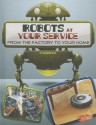 Robots at Your Service: From the Factory to Your Home - Kathryn Clay