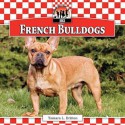 French Bulldogs - Tamara L. Britton