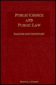 Public Choice And Public Law: Readings And Commentary - Maxwell L. Stearns