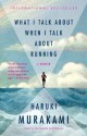 What I Talk About When I Talk About Running - Haruki Murakami