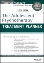 The Adolescent Psychotherapy Treatment Planner (PracticePlanners) - Arthur E. Jongsma Jr., L Mark Peterson, William P. McInnis, Timothy J. Bruce