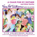 A Chair for My Mother and Other Stories CD: A Chair for My Mother and Other Stories CD - Vera B. Williams, Martha Plimpton