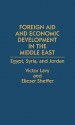 Foreign Aid and Economic Development in the Middle East: Egypt, Syria, and Jordan - Victor Lavy