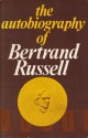 The Autobiography of Bertrand Russell - Bertrand Russell