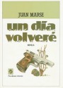 Un día volveré - Juan Marsé