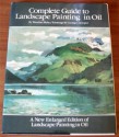 Complete Guide to Landscape Painting in Oil: A New Enlarged Edition of Landscape Painting in Oil - Wendon Blake, George Cherepov