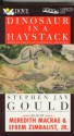 Dinosaur in a Haystack - Stephen Jay Gould