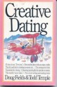 Creative Dating - Doug Fields, Todd Temple