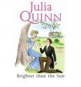 Brighter Than the Sun - Julia Quinn