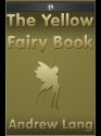 The Yellow Fairy Book - Andrew Lang