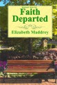 Faith Departed - Elizabeth Maddrey