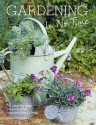 Gardening in No Time: 50 Step-By-Step Projects and Inspirational Ideas - Tessa Evelegh