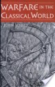 Warfare in the Classical World - John Warry