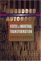 Embedded Autonomy: States & Industrial Transformation - Peter B. Evans