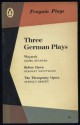 Three German Plays: Woyzeck - Before Dawn - The Threepenny Opera - Georg Büchner, Gerhart Hauptmann, Bertolt Brecht