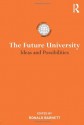 The Future University: Ideas and Possibilities - Ronald Barnett