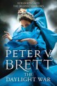 The Daylight War - Peter V. Brett