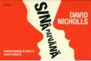 Sinä päivänä - David Nicholls, Sauli Santikko