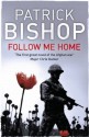 Follow Me Home - Patrick Bishop