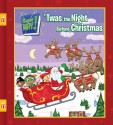 'Twas the Night Before Christmas - Ellie O'Ryan, Angela C. Santomero, John Huxtable, Tonja Huxtable