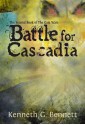 Battle for Cascadia (The Gaia Wars, #2) - Kenneth G. Bennett