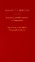 Infancy and History: The Destruction of Experience - Giorgio Agamben