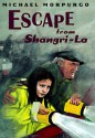 Escape from Shangri-La - Michael Morpurgo