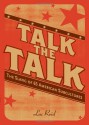 Talk the Talk: The Slang of 65 American Subcultures - Luc Reid