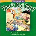 That's Not Fair! - Dawn Siegrist Waltman