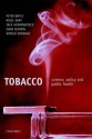 Tobacco: Science, Policy and Public Health - Nigel Gray